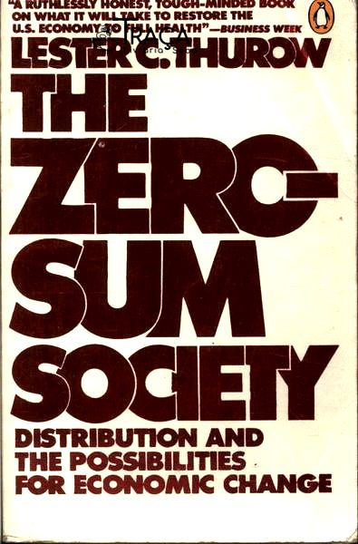 The Zero-sum Society