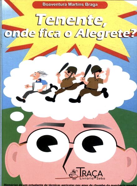 Tenente, Onde Fica o Alegrete?