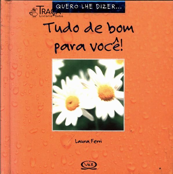 Tudo de Bom para Você!
