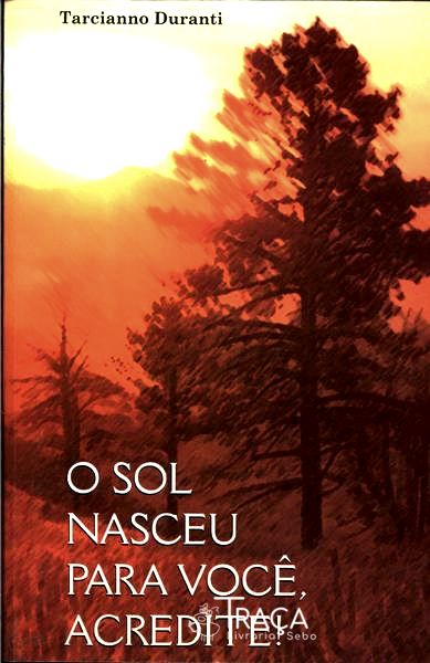 O Sol Nasceu para Você, Acredit!