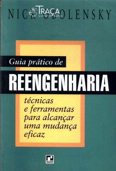 Guia Prático de Reengenharia
