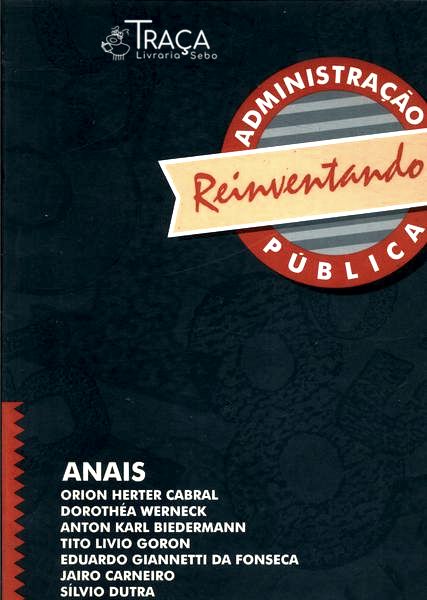 Reinventando a Administração Pública - Anais