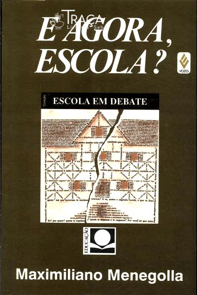 E Agora, Escola?