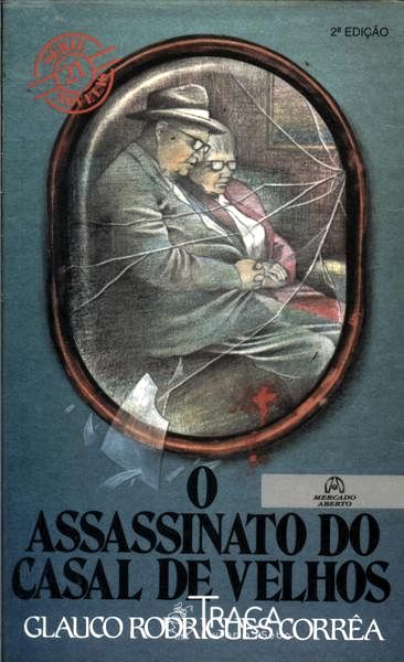 O Assassinato Do Casal De Velhos