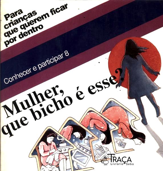 Mulher Que Bicho É Esse