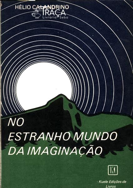 No Estranho Mundo da Imaginação