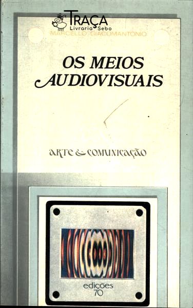 Os Meios Audiovisuais