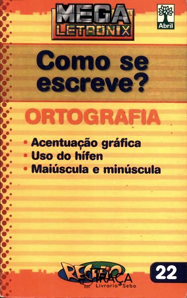 Como Se Escreve? Ortografia