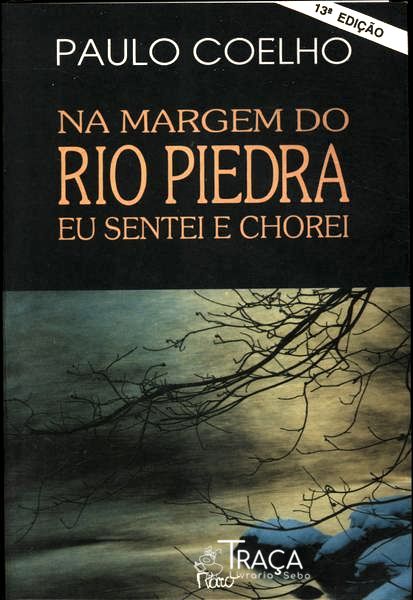 Na Margem do Rio Piedra Eu Sentei e Chorei
