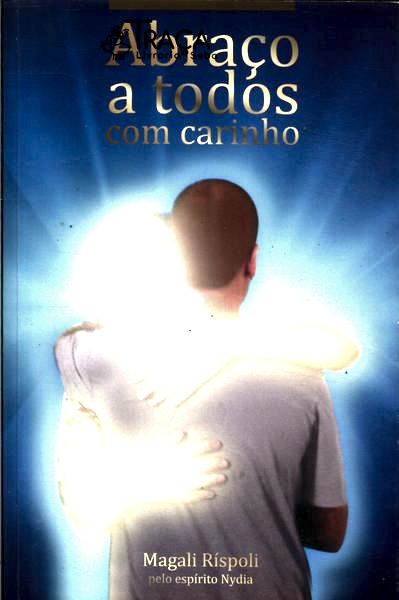 Abraço a Todos com Carinho