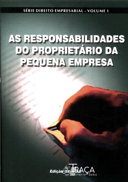 As Responsabilidades do Proprietário da Pequena Empresa