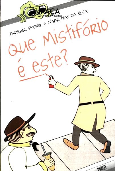 Que Mistifório É Este?
