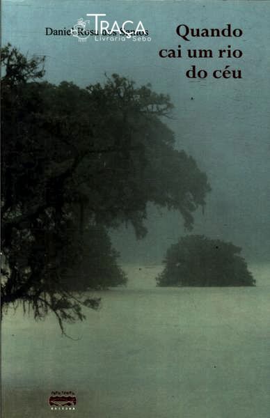 Quando Cai Um Rio Do Céu