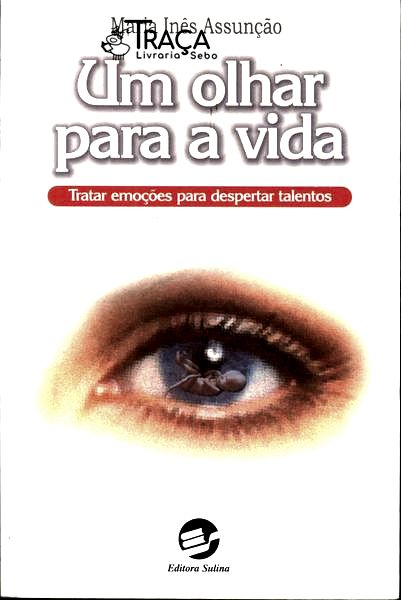 Um Olhar para a Vida