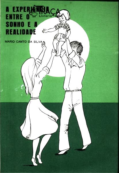 A Experiência Entre o Sonho e a Realidade