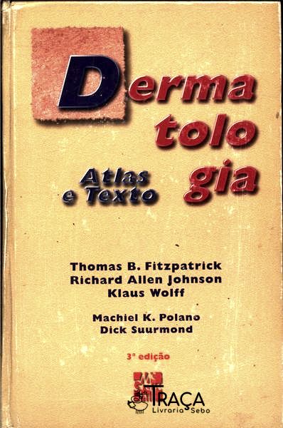 Dermatologia: Atlas e Texto