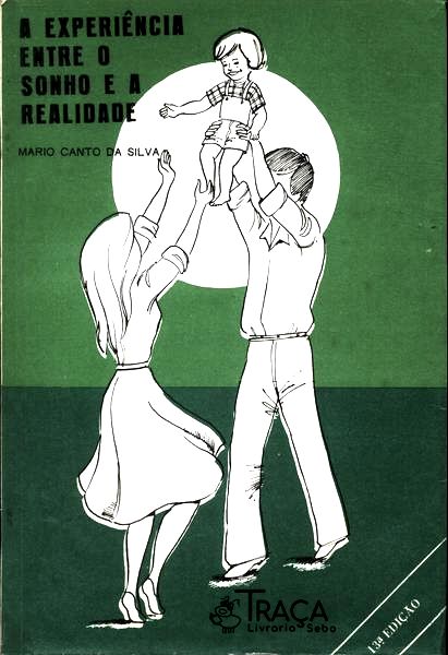 A Experiência Entre o Sonho e a Realidade