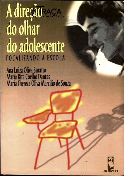 A Direção do Olhar do Adolescente