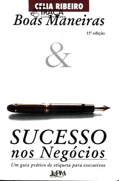 Boas Maneiras e Sucesso Nos Negócios