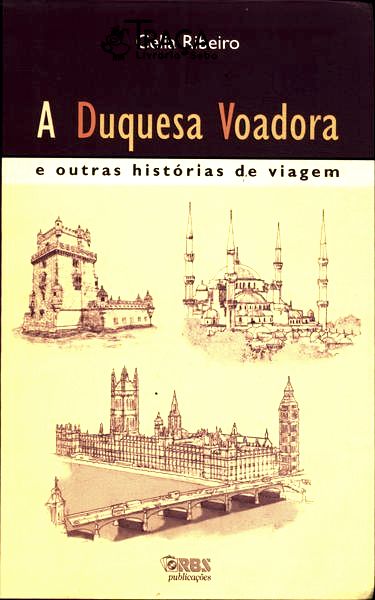 A Duquesa Voadora E Outras Histórias De Viagem