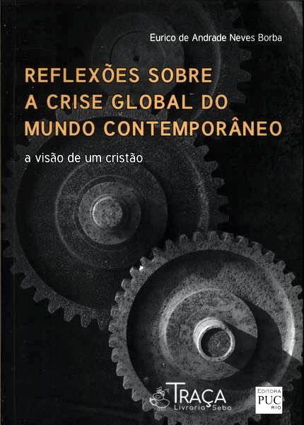Reflexões Sobre a Crise Global do Mundo Contemporâneo