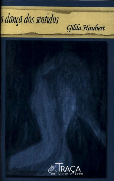 A Dança Dos Sentidos