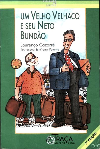 Um Velho Velhaco E Seu Neto Bundão