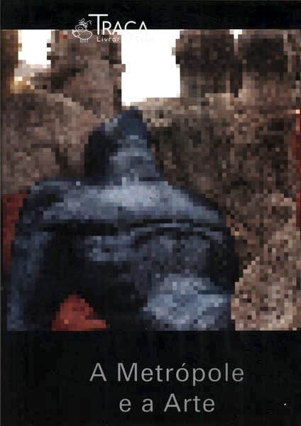 A Metrópole e a Arte