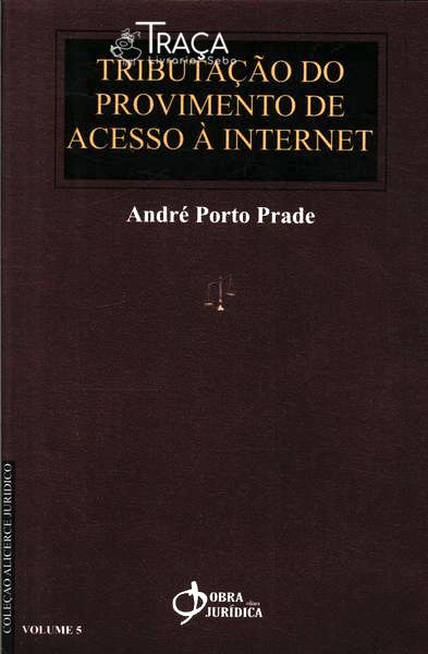 Tributação do Provimento de Acesso À Internet
