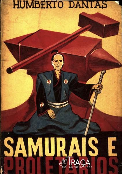 Samurais e Proletarios