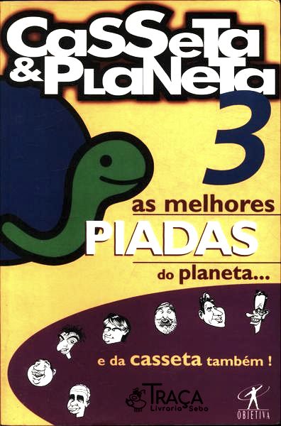 Casseta E Planeta Apresenta As Melhores Piadas Do Planeta E Da Casseta Vol 3