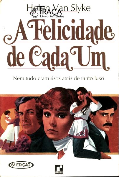 A Felicidade de Cada Um