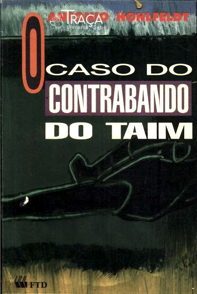 O Caso Do Contrabando Do Taim