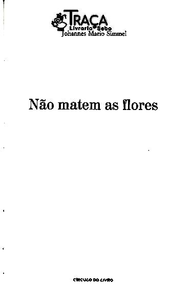 Não Matem as Flores