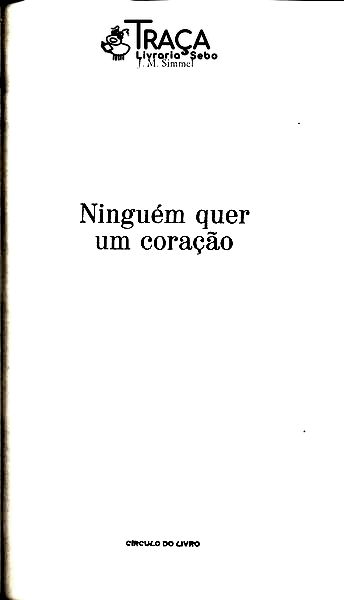 Ninguém Quer Um Coração