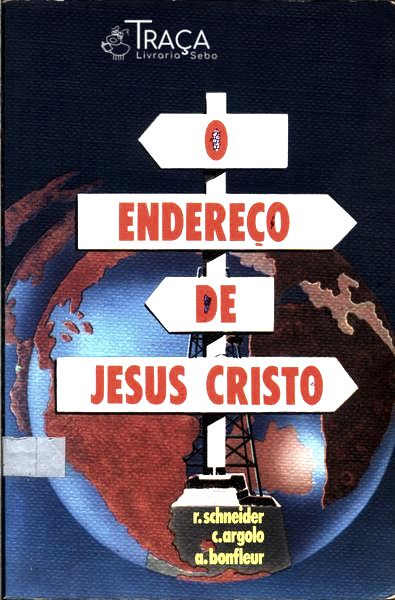 O Endereço de Jesus Cristo
