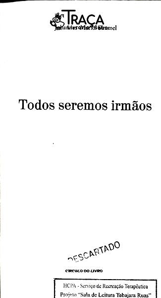 Todos Seremos Irmãos