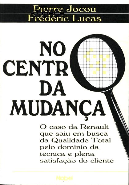 No Centro da Mudança
