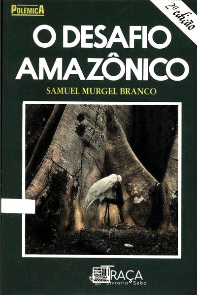 O Desafio Amazônico