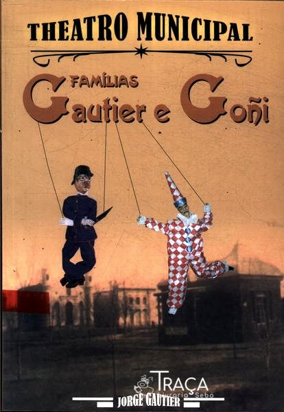 Theatro Municipal: Famílias Gautier e Goñi