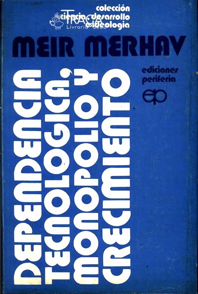 Dependencia Tecnologica Monopolio Y Crecimiento