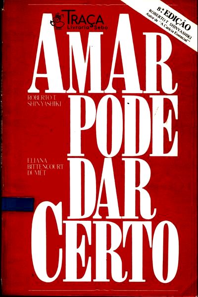 Amar Pode Dar Certo
