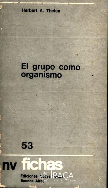 El Grupo Como Organismo