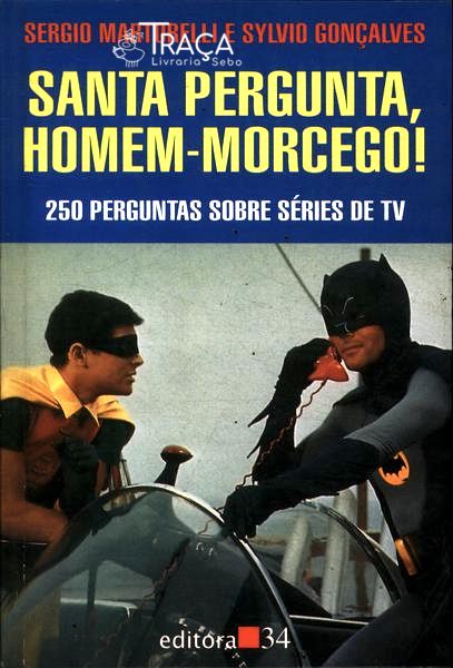 Santa Pergunta, Homem-morcego!