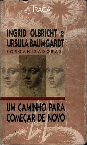 Um Caminho Para Começar De Novo
