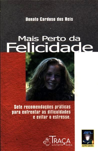 Mais Perto da Felicidade