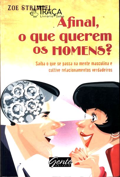 Afinal o Que Querem os Homens
