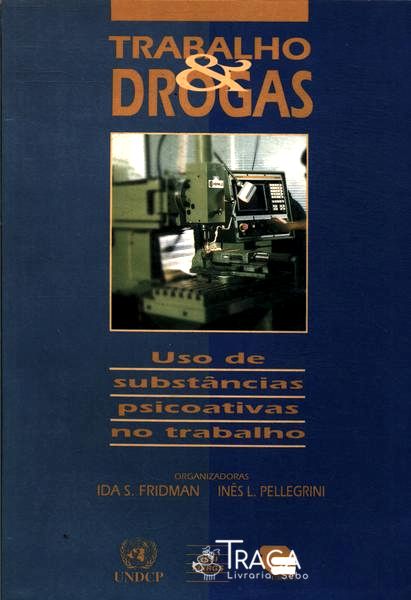 Trabalho & Drogas