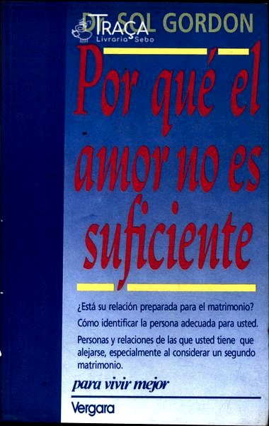 Por Qué El Amor No Es Suficiente