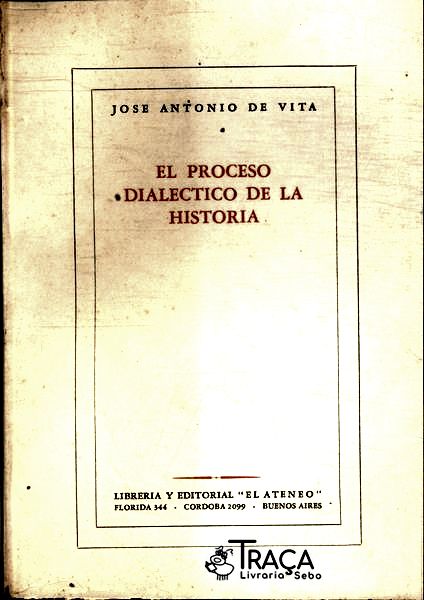 El Proceso Dialectico de La Historia